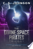 The Divine Space Pirates: A Science Fiction Romance Series