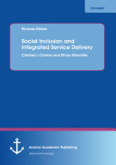 Social Inclusion and Integrated Service Delivery: Children’s Centres and Ethnic Minorities