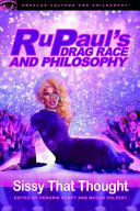 Rupaul s Drag Race and Philosophy