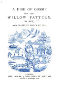 A dish of gossip off the willow pattern