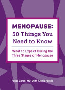 Menopause  50 Things You Need to Know