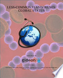Less-Common Flaviviruses: Global Status