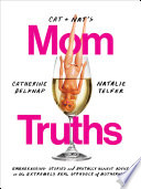 Cat and Nat s Mom Truths Book