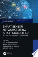 Smart Sensor Networks Using AI for Industry 4 0 Book