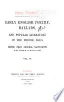Early English Poetry  Ballads and Popular Literature of the Middle Ages