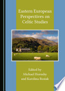 Eastern European Perspectives on Celtic Studies