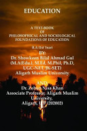 A Text Book of Philosophical and Sociological Foundations of