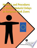Methods and procedures to reduce motorist delays in European work zones Book
