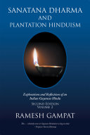 Sanatana Dharma and Plantation Hinduism (Second Edition Volume 2)
