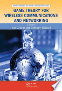 Game Theory for Wireless Communications and Networking Book