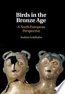 Birds and the Culture of the European Bronze Age