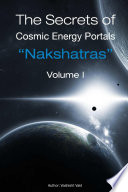 The Secrets of Cosmic Energy Portals   Nakshatras  