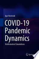 COVID 19 Pandemic Dynamics