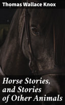 Horse Stories, and Stories of Other Animals Pdf
