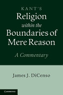 Kant s Religion within the Boundaries of Mere Reason