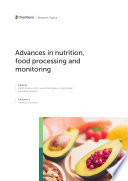 Advances in nutrition  food processing and monitoring Book