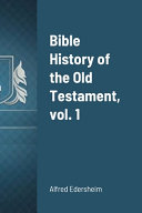 Bible History Of The Old Testament