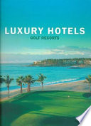 Luxury Hotels Golf Resorts