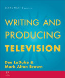 Gardner s Guide to Writing and Producing Television Book