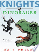Knights vs. Dinosaurs