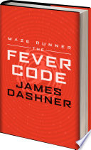 Maze Runner Series  The Fever Code