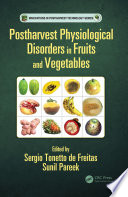 Postharvest Physiological Disorders in Fruits and Vegetables Book