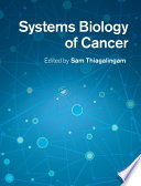 Systems Biology of Cancer