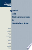 Capital and Entrepreneurship in South East Asia Book