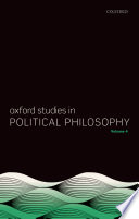 Oxford Studies in Political Philosophy Volume 4 Book