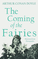 Read Pdf The Coming of the Fairies - Illustrated from Photographs