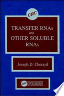 Transfer RNAs and Other Soluble RNAs