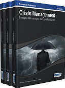 Crisis Management: Concepts, Methodologies, Tools, and Applications