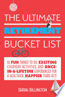 The Ultimate Retirement Bucket List Book