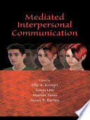 Mediated Interpersonal Communication Book