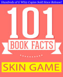 Skin Game - 101 Amazing Facts You Didn't Know Pdf/ePub eBook