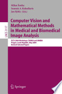 Computer Vision and Mathematical Methods in Medical and Biomedical Image Analysis Book