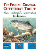 Fly-Fishing Coastal Cutthroat Trout