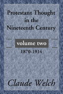 Protestant Thought in the Nineteenth Century, Volume 2