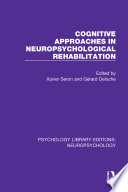 Cognitive Approaches in Neuropsychological Rehabilitation Book