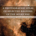 A Photographic Atlas of Selected Regions of the Milky Way Book