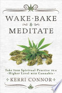 Wake  Bake   Meditate