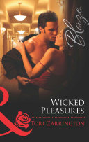 Wicked Pleasures (Mills & Boon Blaze) (The Pleasure Seekers, Book 2)