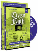 Crazy Faith Study Guide with DVD Book