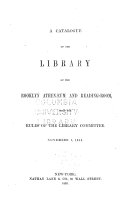 A Catalogue of the Library with the Rules of the Library Committee ...