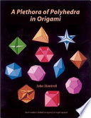 A Plethora of Polyhedra in Origami