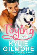 Toying  An Ugly Duckling Instalove Romantic Comedy  Unleashed Romance  Book 4 