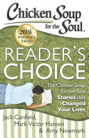 Chicken Soup for the Soul  Reader s Choice 20th Anniversary Edition