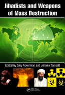 Jihadists and Weapons of Mass Destruction Book Gary Ackerman,Jeremy Tamsett