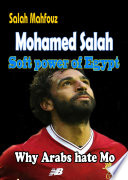 Mohamed Salah Soft power of Egypt  Why Arabs hate Mo Book PDF