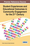 Student Experiences and Educational Outcomes in Community Engagement for the 21st Century Pdf/ePub eBook